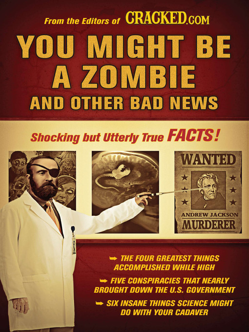 Title details for You Might Be a Zombie and Other Bad News by Cracked.com - Available